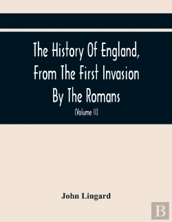 Bertrand.pt - The History Of England, From The First Invasion By The Romans; To The Accession Of Henry Viii (Volume Ii)