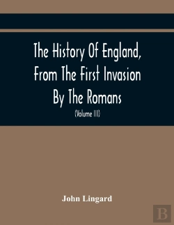 Bertrand.pt - The History Of England, From The First Invasion By The Romans; To The Accession Of Henry Viii (Volume Iii)