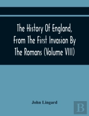 The History Of England, From The First Invasion By The Romans; To The Revolution In 1688 (Volume Viii)