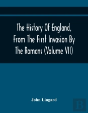 The History Of England, From The First Invasion By The Romans; To The Twenty-Seventh Year Of The Reign Of Charles Ii (Volume Vii)