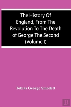 Bertrand.pt - The History Of England, From The Revolution To The Death Of George The Second (Volume I)