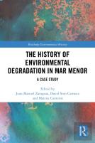 The History Of Environmental Degradation In Mar Menor