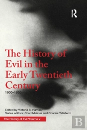 The History Of Evil In The Early Twentieth Century