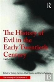 The History Of Evil In The Early Twentieth Century