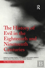 The History Of Evil In The Eighteenth And Nineteenth Centuries