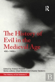 The History Of Evil In The Medieval Age
