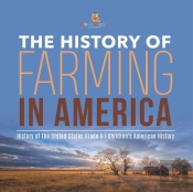 The History Of Farming In America   Hist