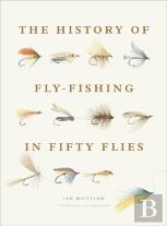 The History Of Fly-Fishing In Fifty Flies