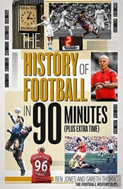 Bertrand.pt - The History Of Football In 90 Minutes
