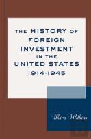 The History Of Foreign Investment In The United States, 1914â€“1945