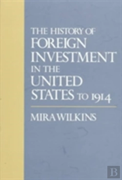 Bertrand.pt - The History Of Foreign Investment In The United States To 1914
