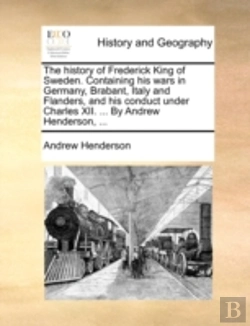Bertrand.pt - The History Of Frederick King Of Sweden.