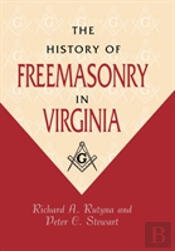 The History Of Freemasonry In Virginia