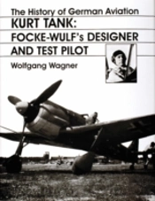 The History Of German Aviation: Kurt Tank