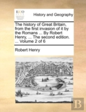 The History Of Great Britain, From The F