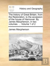 The History Of Great Britain, From The R