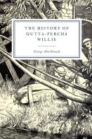 The History Of Gutta-Percha Willie