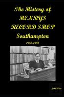 The History Of Henrys Records