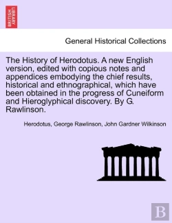 Bertrand.pt - The History Of Herodotus. A New English Version, Edited With Copious Notes And Appendices Embodying The Chief Results, Historical And Ethnographical,