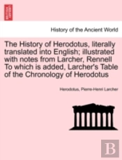 The History Of Herodotus, Literally Tran