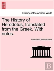 The History Of Herodotus, Translated Fro