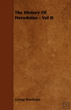 Bertrand.pt - The History Of Herodotus - Vol Ii