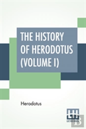 The History Of Herodotus (Volume I)