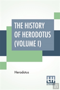 Bertrand.pt - The History Of Herodotus (Volume I)