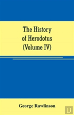 Bertrand.pt - The History Of Herodotus (Volume Iv)