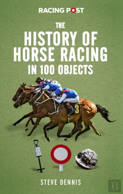 Bertrand.pt - The History Of Horse Racing In 100 Objects
