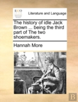 Bertrand.pt - The History Of Idle Jack Brown ... Being