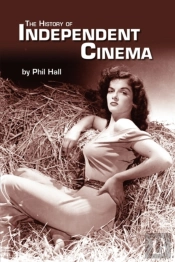 The History Of Independent Cinema