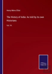 The History Of India: As Told By Its Own