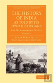 The History Of India, As Told By Its Own Historians