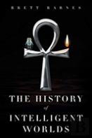 The History Of Intelligent Worlds