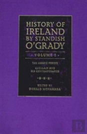 The History Of Ireland By Standish O'Grady