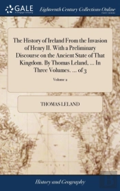 The History Of Ireland From The Invasion