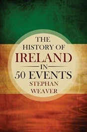 The History Of Ireland In 50 Events