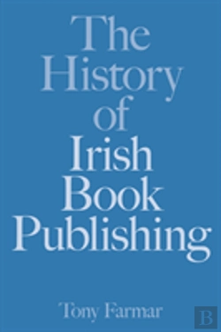 Bertrand.pt - The History Of Irish Book Publishing
