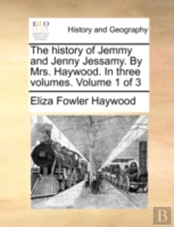 Bertrand.pt - The History Of Jemmy And Jenny Jessamy.