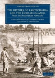 The History Of Kamtschatka, And The Kurilski Islands, With The Countries Adjacent