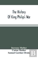 The History Of King Philip'S War