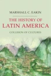 The History Of Latin America