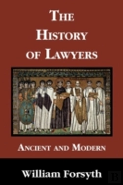 Bertrand.pt - The History Of Lawyers Ancient And Modern