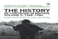 The History Of Live Music In Britain, Volume Ii, 1968-1984