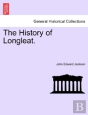 The History Of Longleat.
