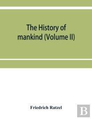 The History Of Mankind (Volume Ii)