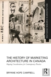 The History Of Marketing Architecture In Canada