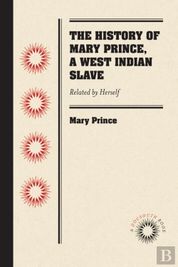 Bertrand.pt - The History Of Mary Prince, A West Indian Slave