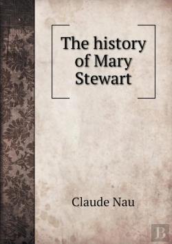 Bertrand.pt - The History Of Mary Stewart